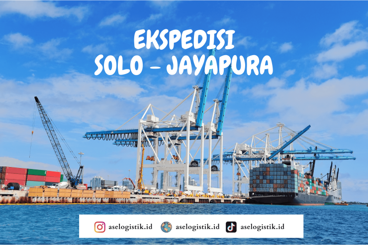 Ekspedisi Solo Jayapura Murah